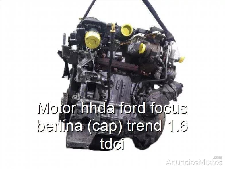 Motor hhda ford focus berlina (cap) trend 1.6 tdci - Foto 1