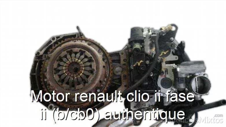 Motor renault clio ii fase ii (b/cb0) authentique - Foto 1
