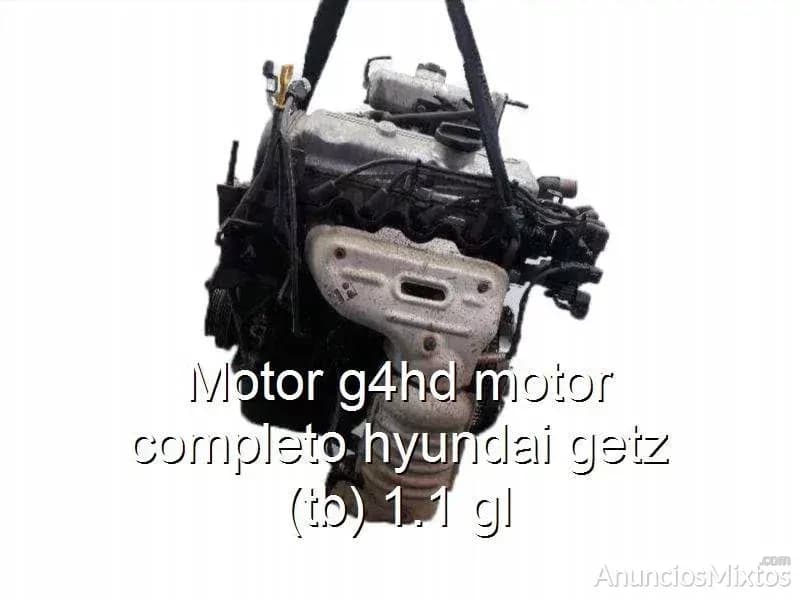 Motor g4hd motor completo hyundai getz (tb) 1.1 gl - Foto 1