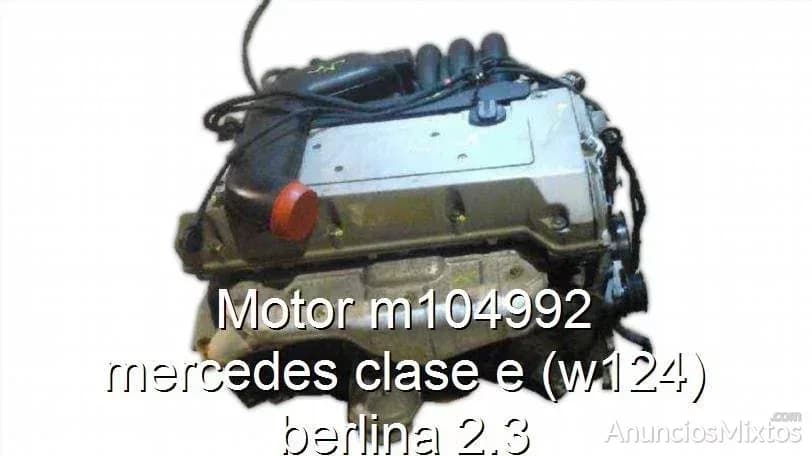 Motor m104992 mercedes clase e (w124) berlina 2.3 - Foto 1