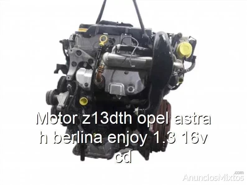 Motor z13dth opel astra h berlina enjoy 1.3 16v cd - Foto 1