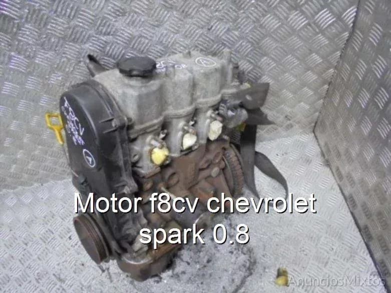 Motor f8cv chevrolet spark 0.8 - Foto 1