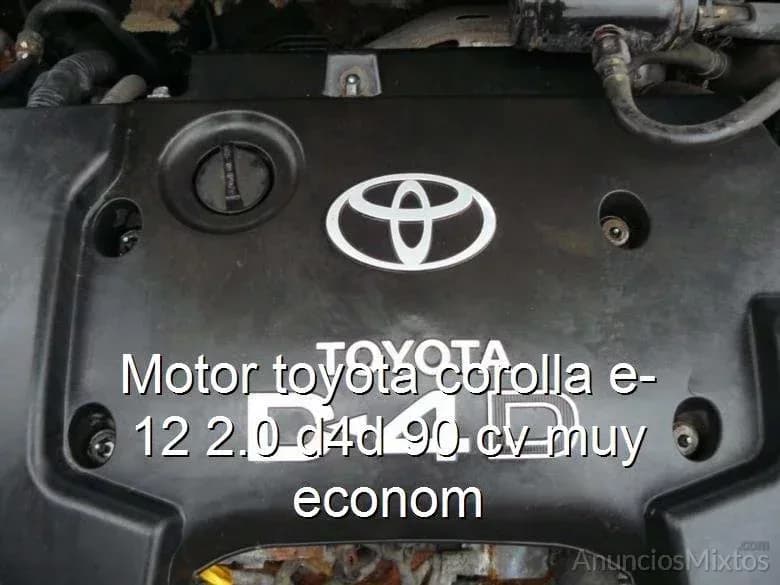 Motor toyota corolla e-12 2.0 d4d 90 cv muy econom - Foto 1