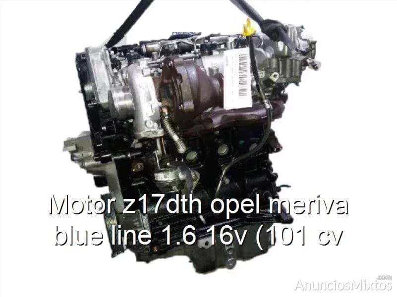 Motor z17dth opel meriva blue line 1.6 16v (101 cv - Foto 1