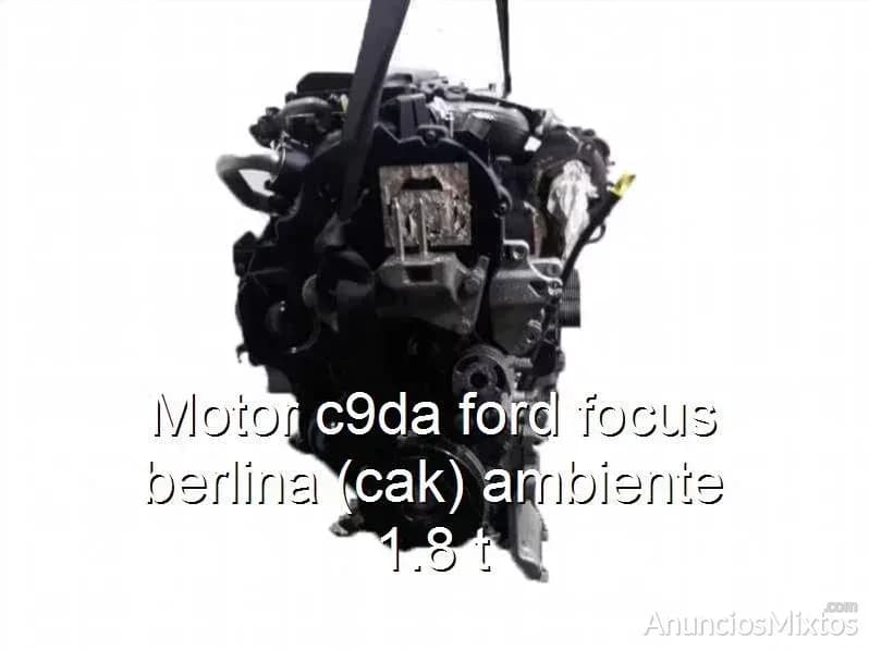 Motor c9da ford focus berlina (cak) ambiente 1.8 t - Foto 1