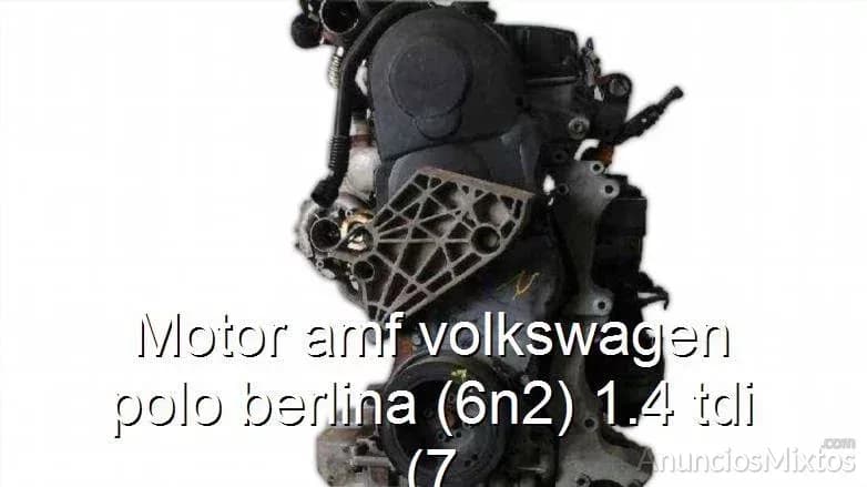 Motor amf volkswagen polo berlina (6n2) 1.4 tdi (7 - Foto 1