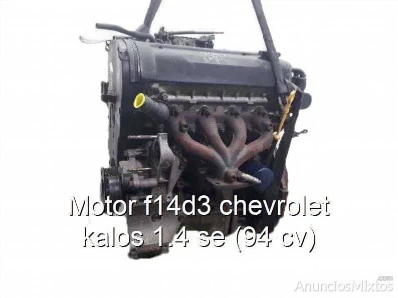 Motor f14d3 chevrolet kalos 1.4 se (94 cv) - Foto 1