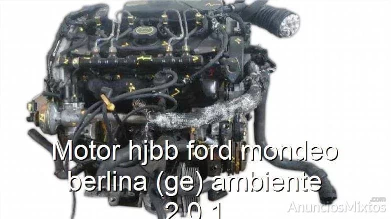 Motor hjbb ford mondeo berlina (ge) ambiente 2.0 1 - Foto 1