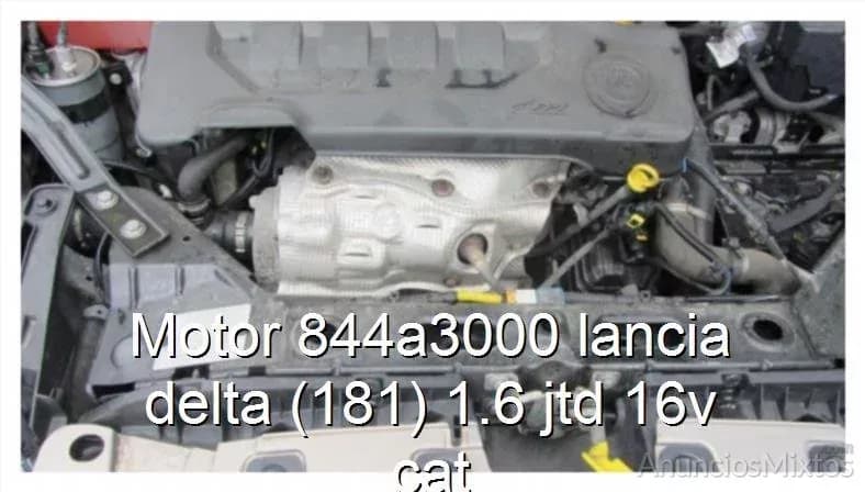 Motor 844a3000 lancia delta (181) 1.6 jtd 16v cat - Foto 1