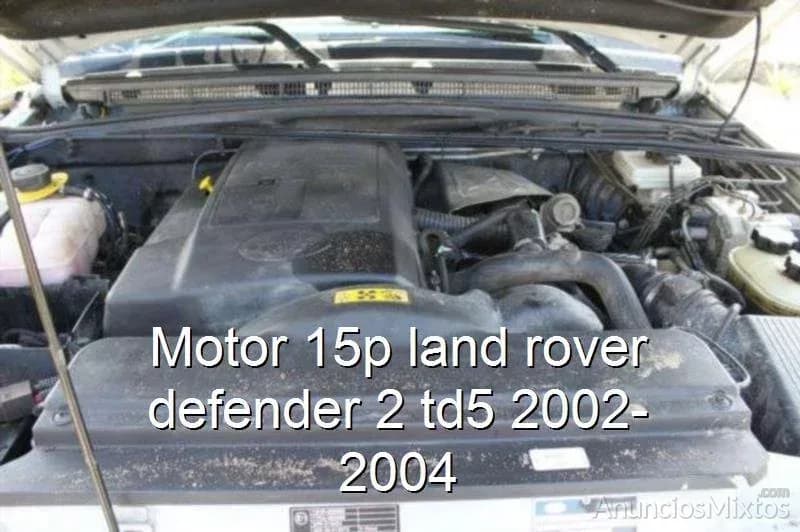 Motor 15p land rover defender 2 td5 2002-2004 - Foto 1
