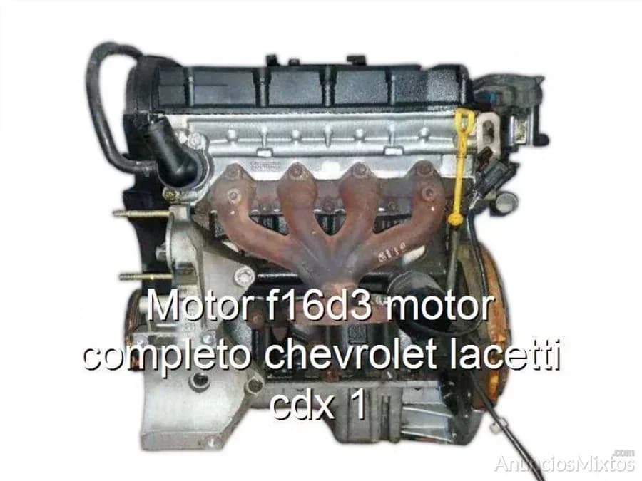 Motor f16d3 motor completo chevrolet lacetti cdx 1 - Foto 1