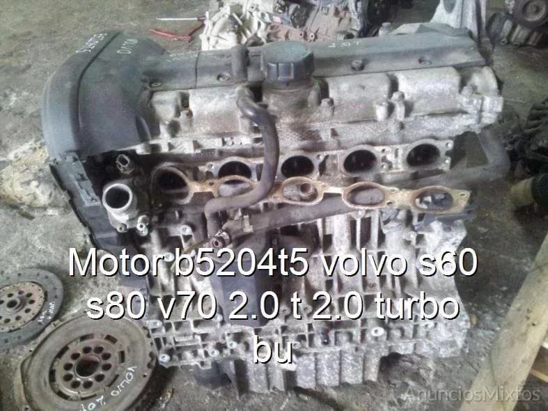 Motor b5204t5 volvo s60 s80 v70 2.0 t 2.0 turbo bu - Foto 1
