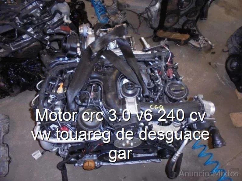 Motor crc 3.0 v6 240 cv vw touareg de desguace gar - Foto 1