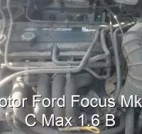 Motor Ford Focus Mk 2 C Max 1.6 B