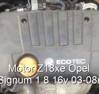 Motor Z18xe Opel Signum 1.8 16v 03-08r