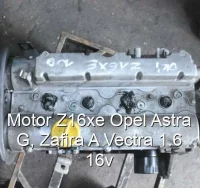 Motor Z16xe Opel Astra G, Zafira A Vectra 1.6 16v