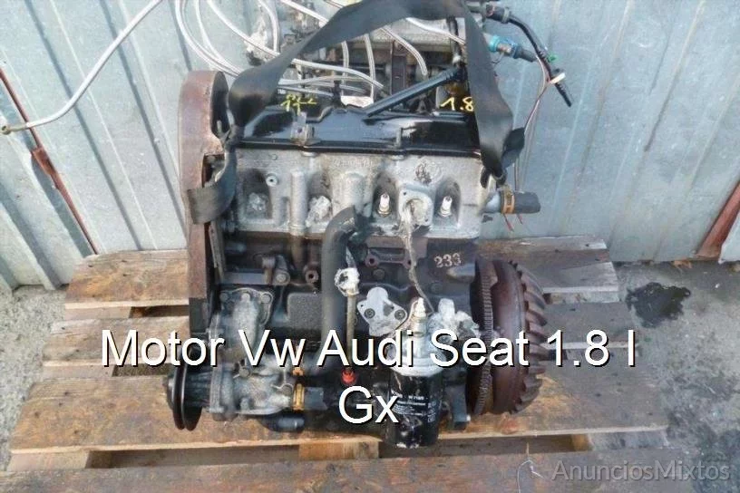 Motor Vw Audi Seat 1.8 I Gx