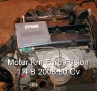 Motor Km Ford Fusion 1.4 B 2008 80 Cv