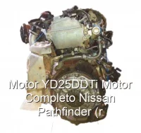 Motor YD25DDTi Motor Completo Nissan Pathfinder (r