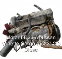 Motor LD23 A Nissan Vanette Cargo (hc23) 2.3 Diese