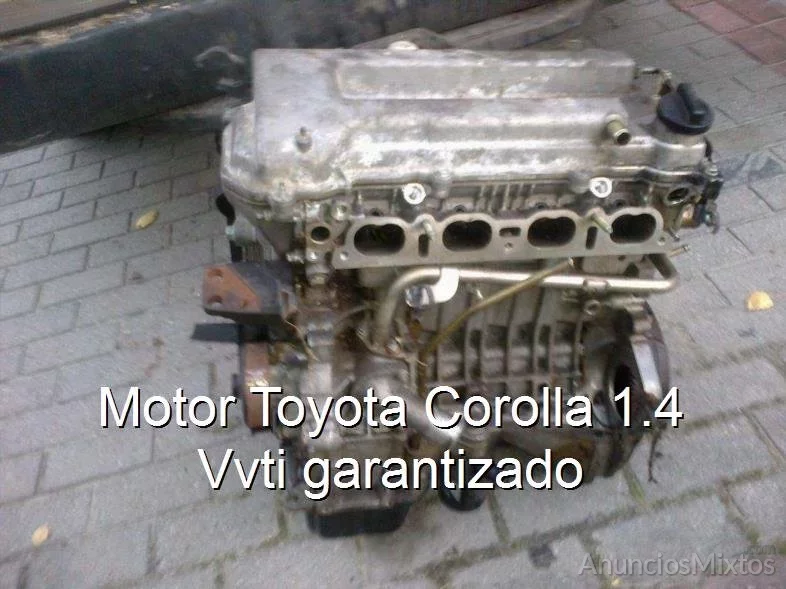 Motor Toyota Corolla 1.4 Vvti garantizado