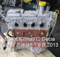 Motor K7ma812 Dacia Lodgy Dokker 1.6 B 2013