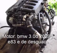 Motor. bmw 3.0d 2009g. e83 e de desguace