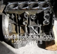 Motor mercedes w203 209 w211 1.8