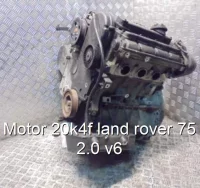 Motor 20k4f land rover 75 2.0 v6