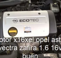 Motor x16xel opel astra vectra zafira 1.6 16v buen