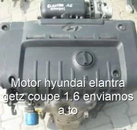 Motor hyundai elantra getz coupe 1.6 enviamos a to