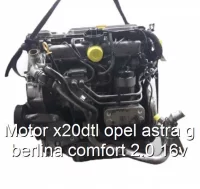 Motor x20dtl opel astra g berlina comfort 2.0 16v