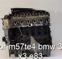 Motor m57te4 bmw 3.0 d x3 e83