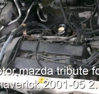 Motor mazda tribute ford maverick 2001-05 2.0