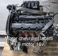 Motor chevrolet lacetti 1.6 motor 16v