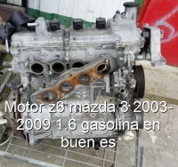 Motor z6 mazda 3 2003-2009 1.6 gasolina en buen es