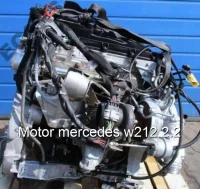 Motor mercedes w212 2.2