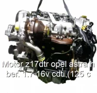 Motor z17dtr opel astra h ber. 1.7 16v cdti (125 c