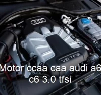 Motor ccaa caa audi a6 c6 3.0 tfsi