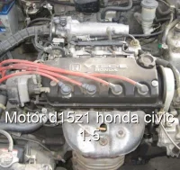 Motor d15z1 honda civic 1.5